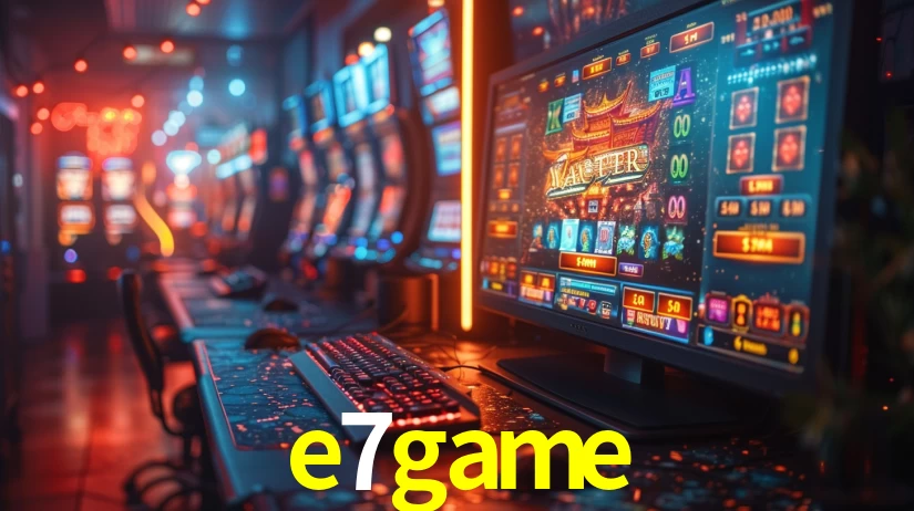 e7game bet